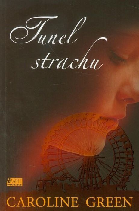 Tunel Strachu Caroline Green