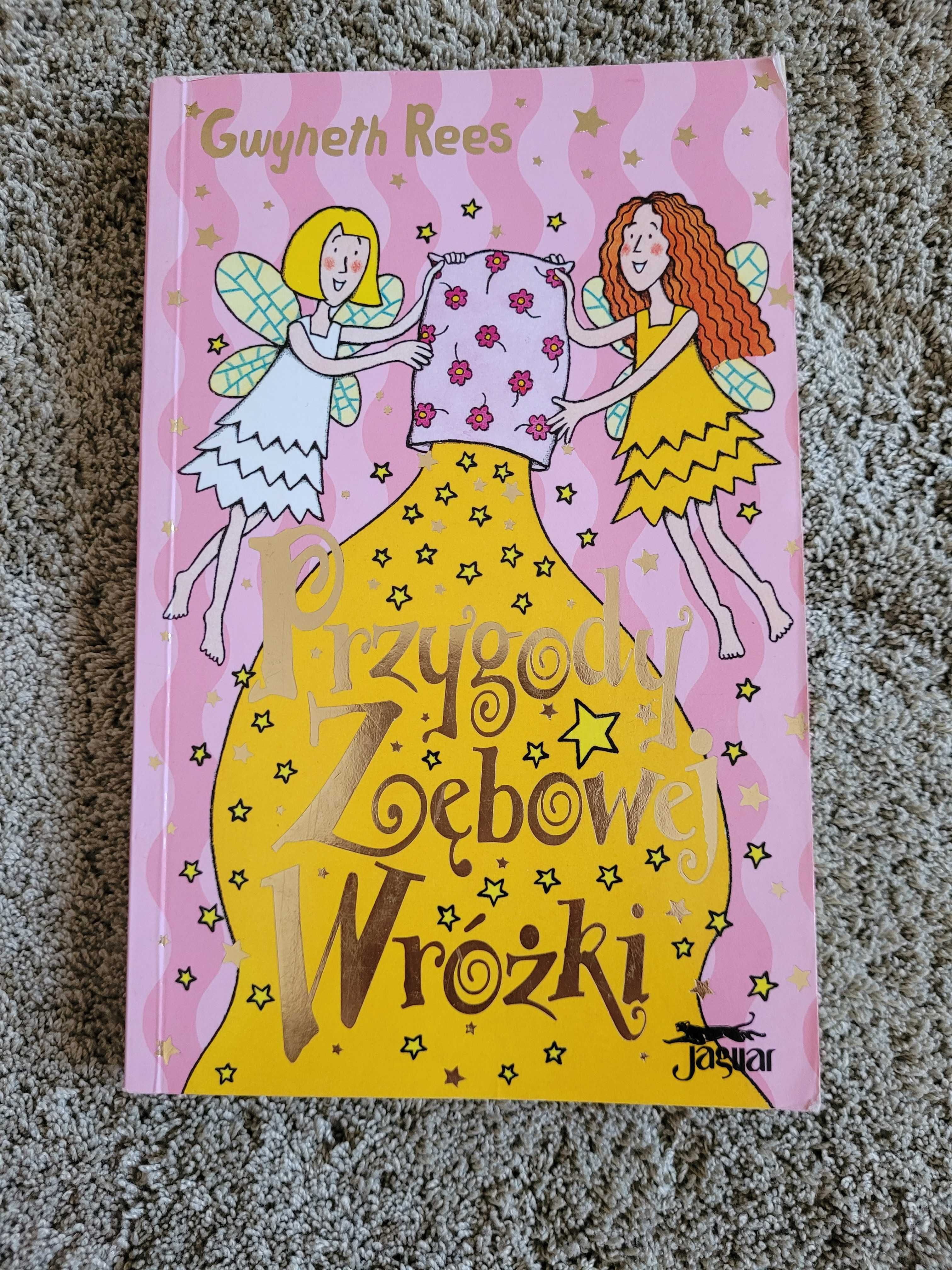 Przygody Zębowej Wróżki - Gwyneth Rees