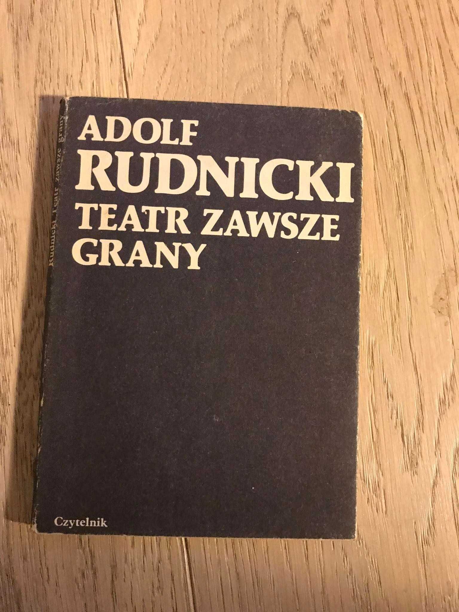 Teatr zawsze grany Adolf Rudnicki