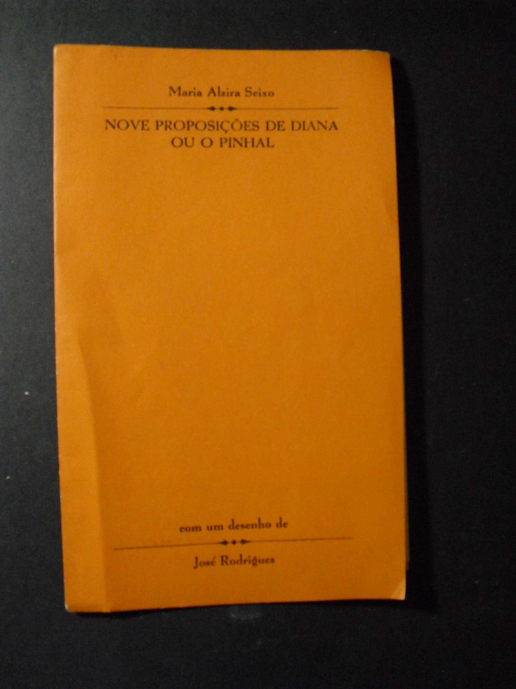 Seixo (Maria Alzira);Nove Preposições de Diana ou Pinhal