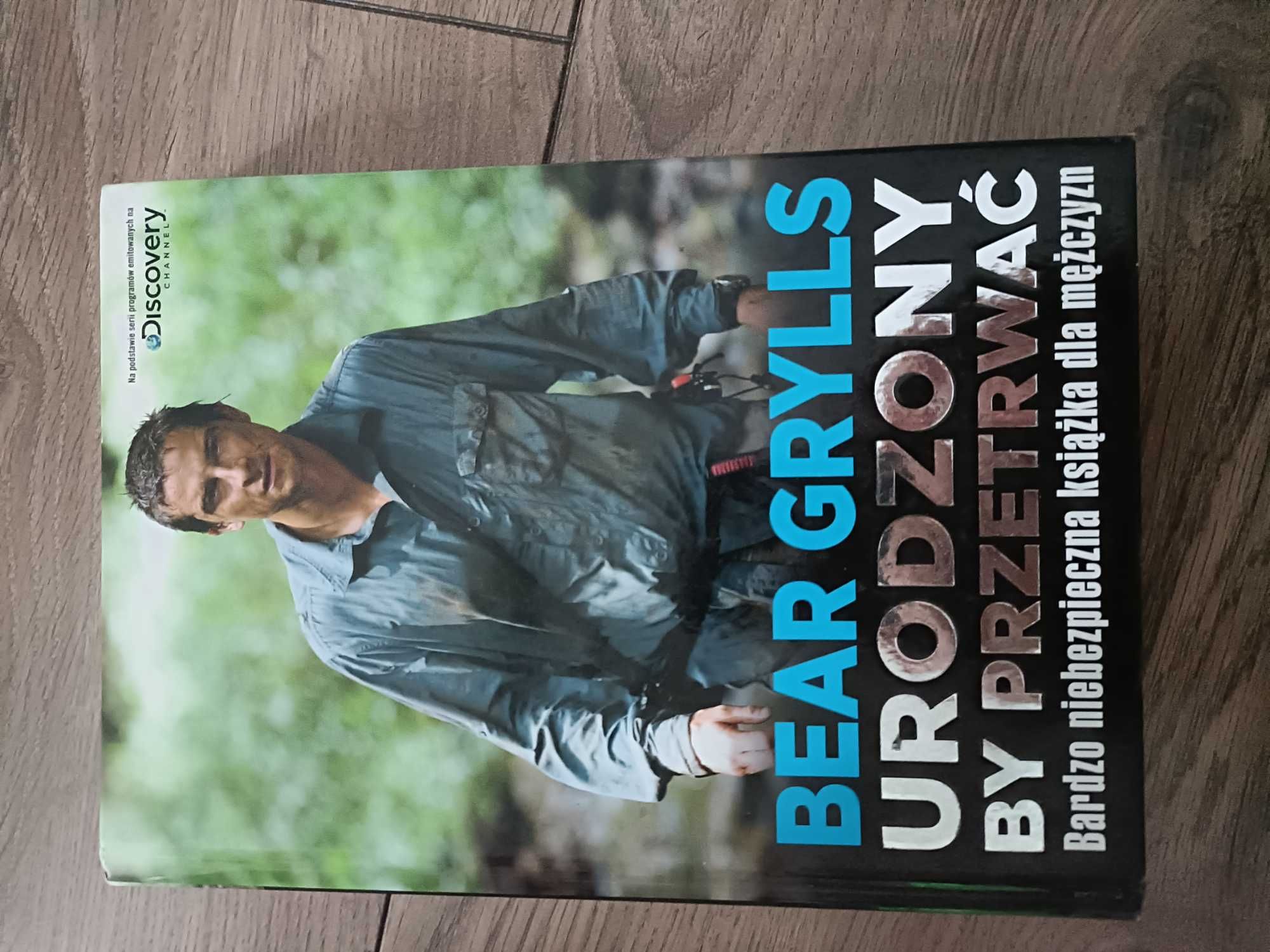 Książka Bear Grylls urodzony by przetrwać