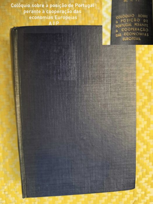 Colóquio sobre a posição de Portugal perante a coop das econ Europeias