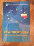 Unia Europejska integracja Polski z Unią