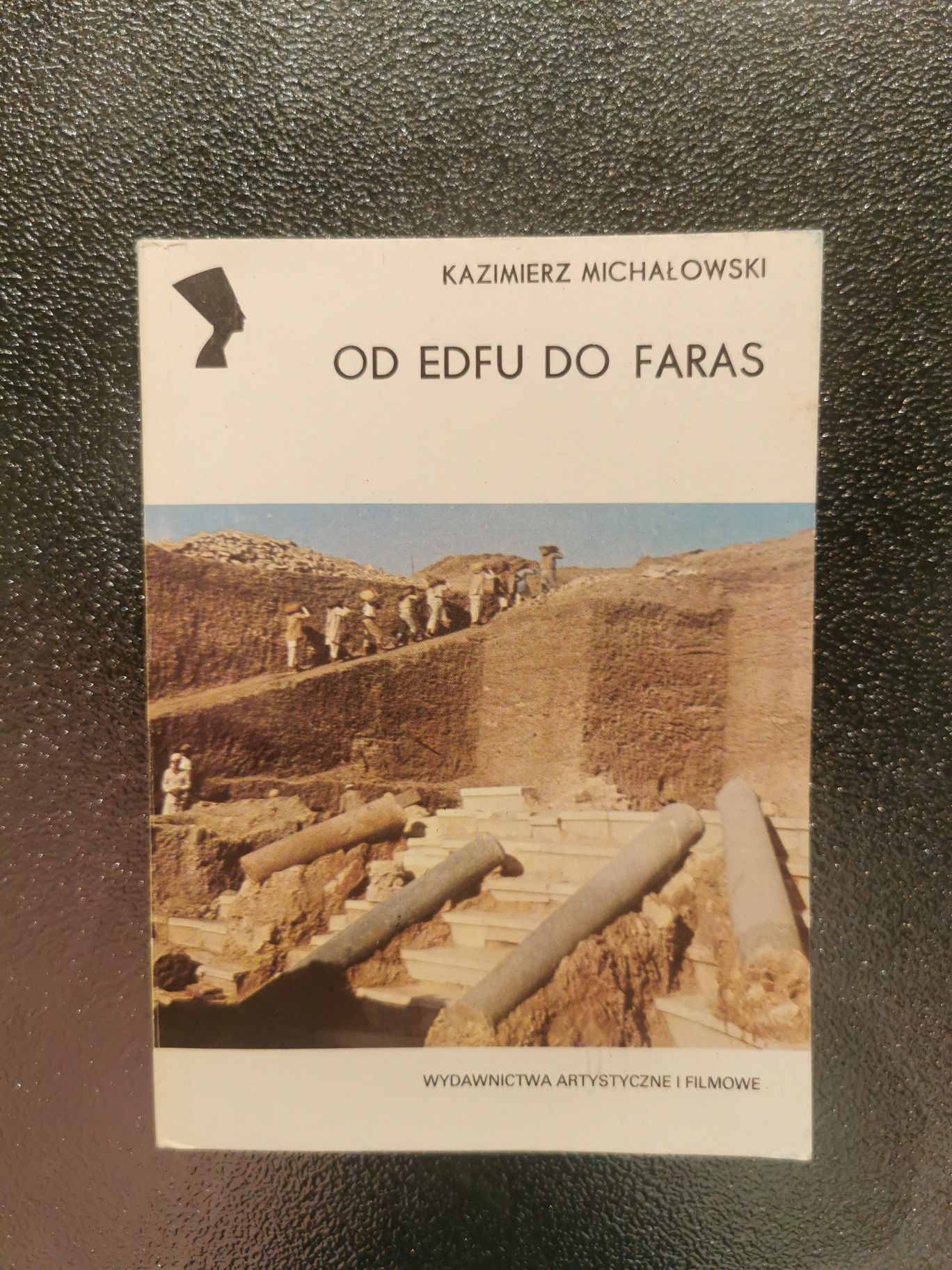 Od Edfu do Faras
Kazimierz Michałowski