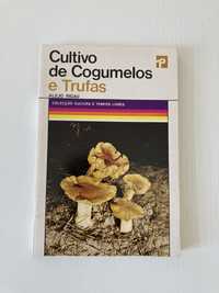 Livro “Cultivo de Cogumelos e Trufas”, de Alejo Rigau