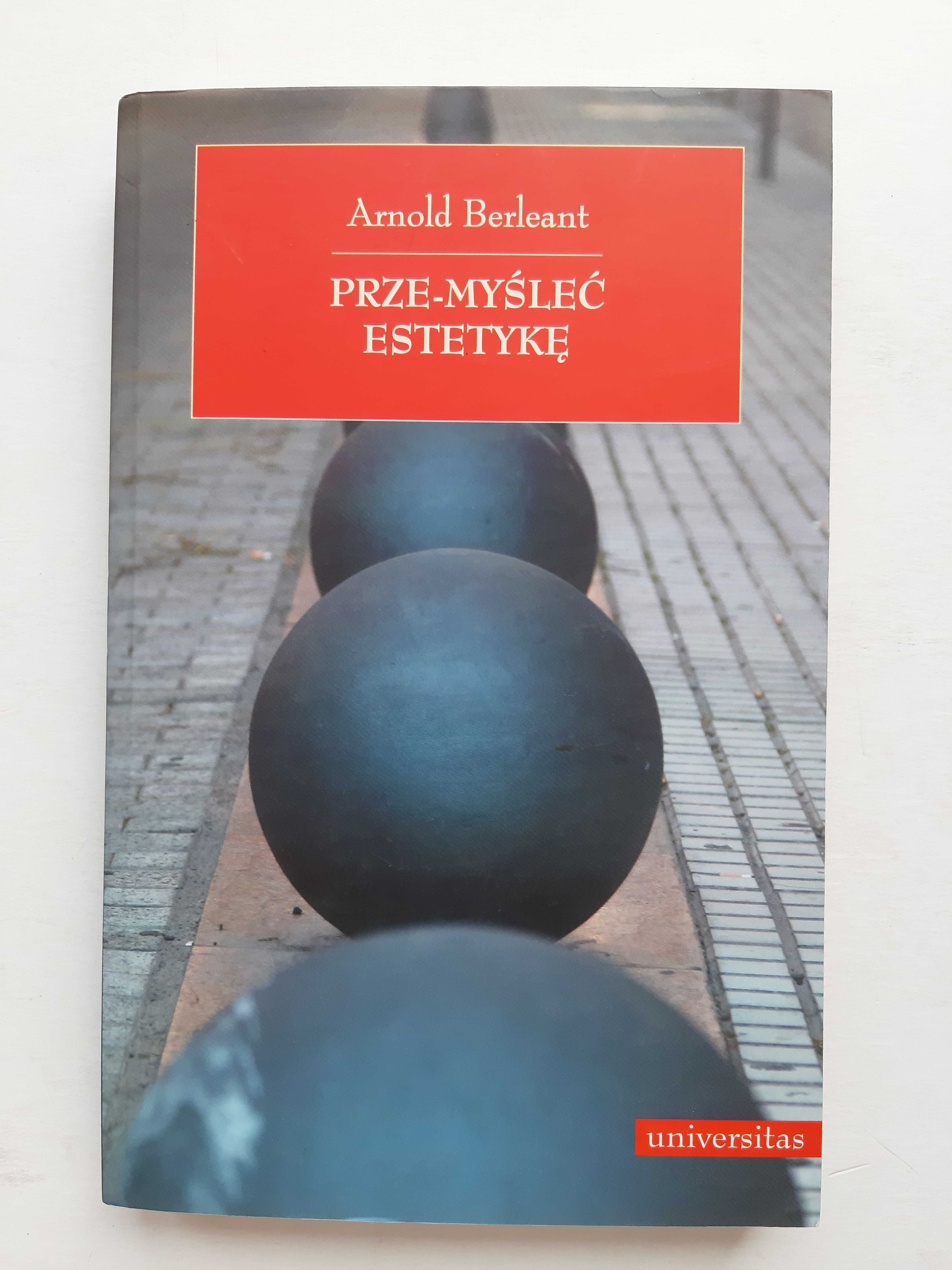 Prze-myśleć estetykę - Arnold Berleant