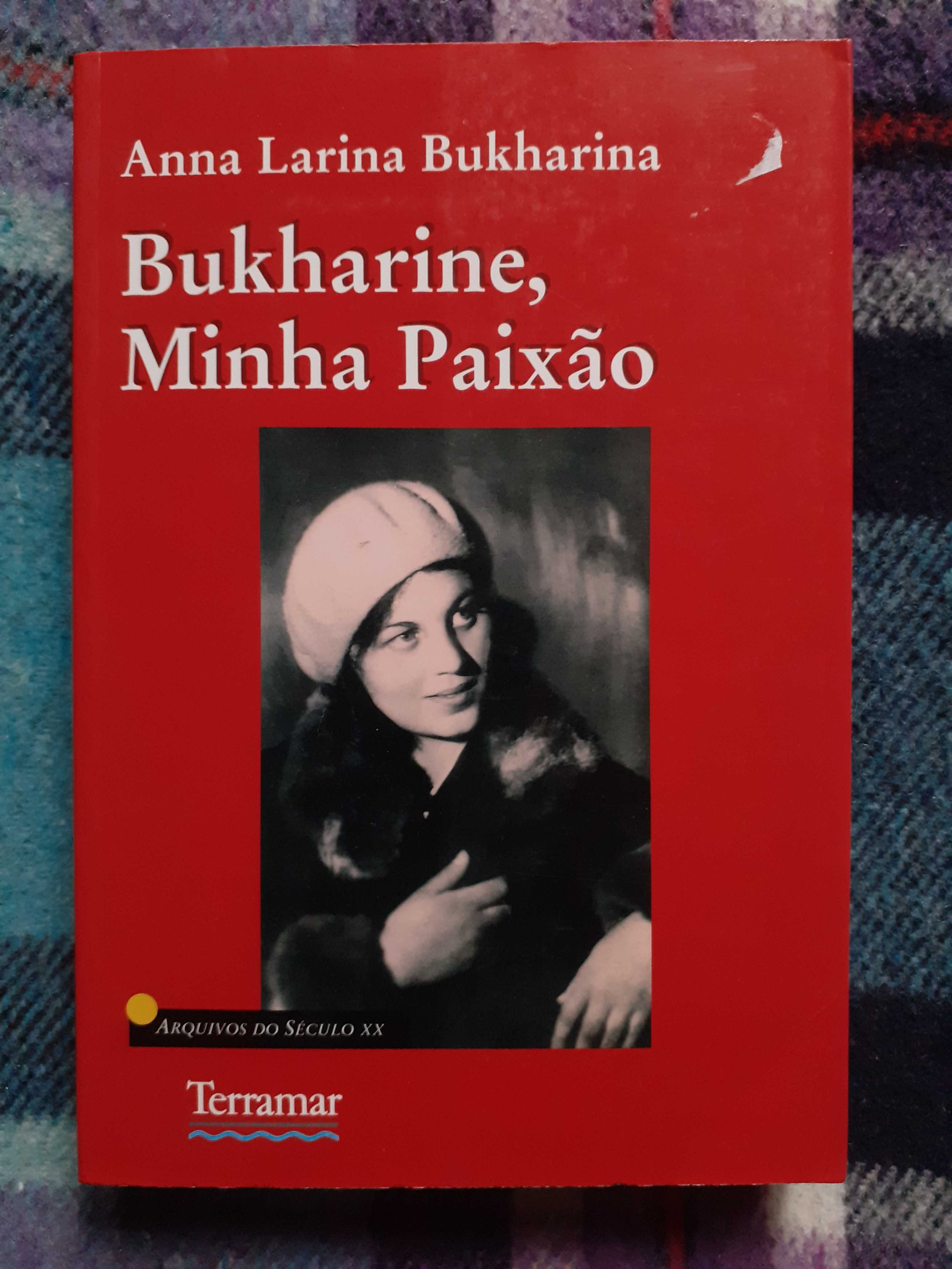 Bukharine, Minha Paixão