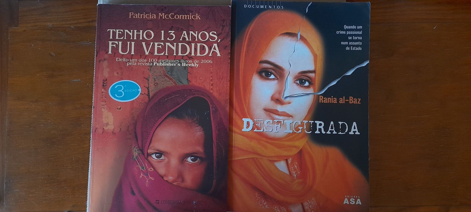 Varios livros: Tenho 13 anos e fui vendida, Desfigurada