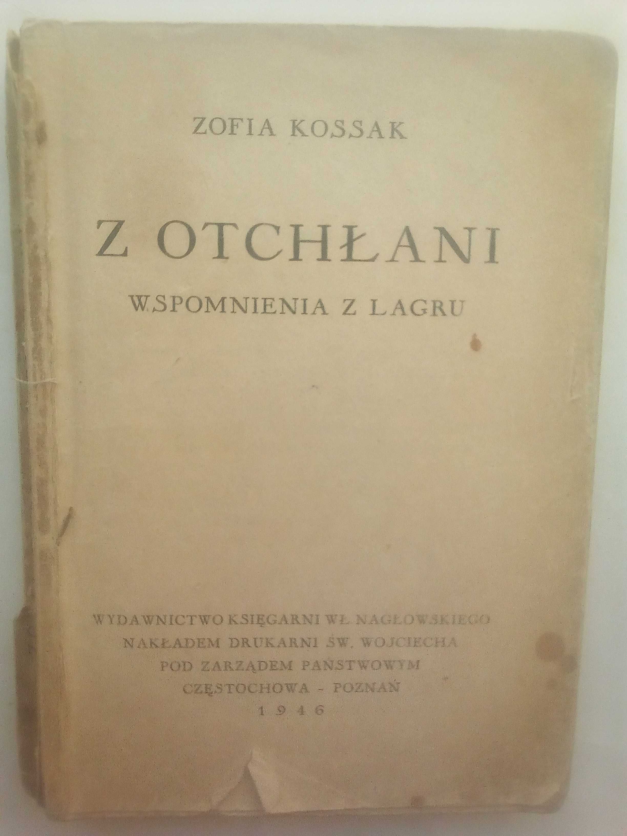 Z otchłani. Wspomnienia z lagru, Zofia Kossak (św. Wojciech 1946)