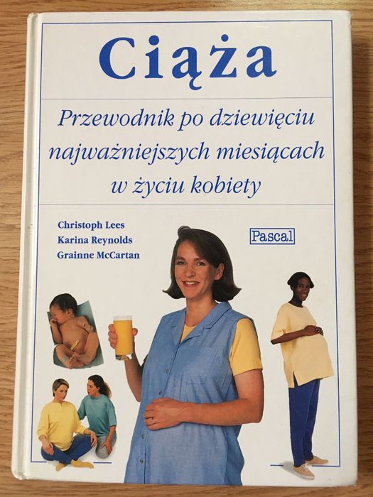 Ciąża Przewodnik Pascal po 9 najważniejszych miesiącach w życiu kobiet