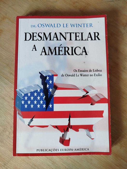 Desmantelar a América de Oswald Le Winter
