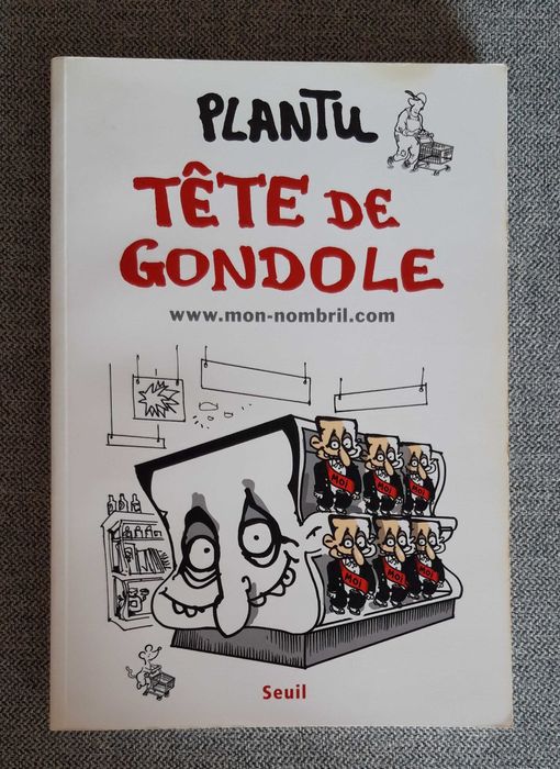 BD "Tête de Gondole" de PLANTU
