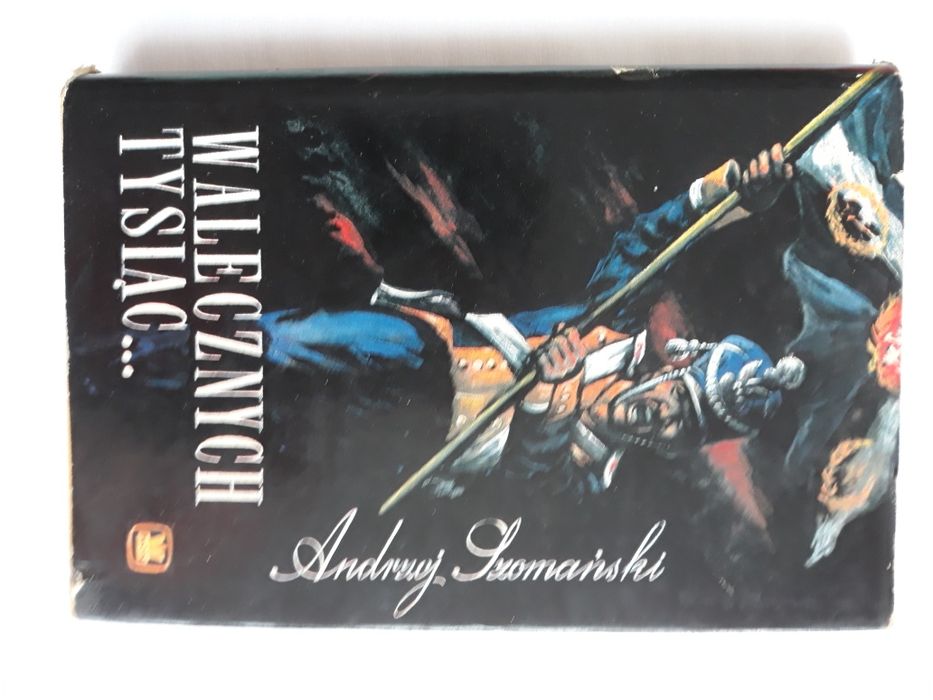 Walecznych tysiąc; Andrzej Szomański