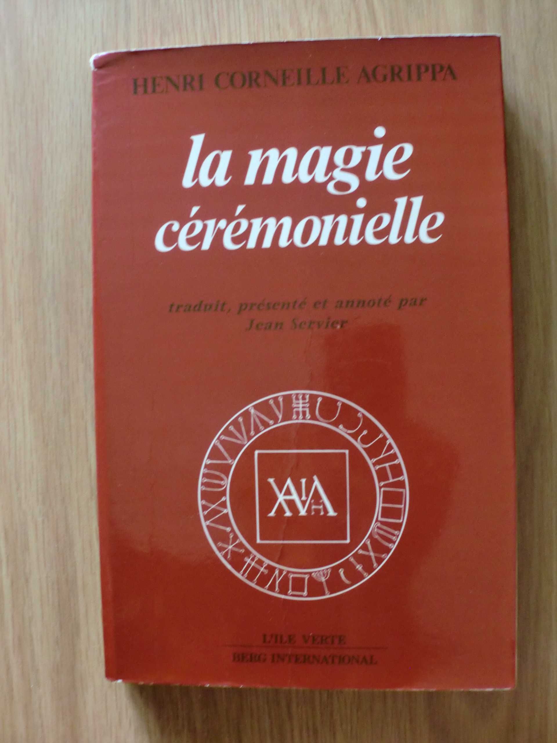 La Magie Cérémoniell
de Henri Corneille Agrippa