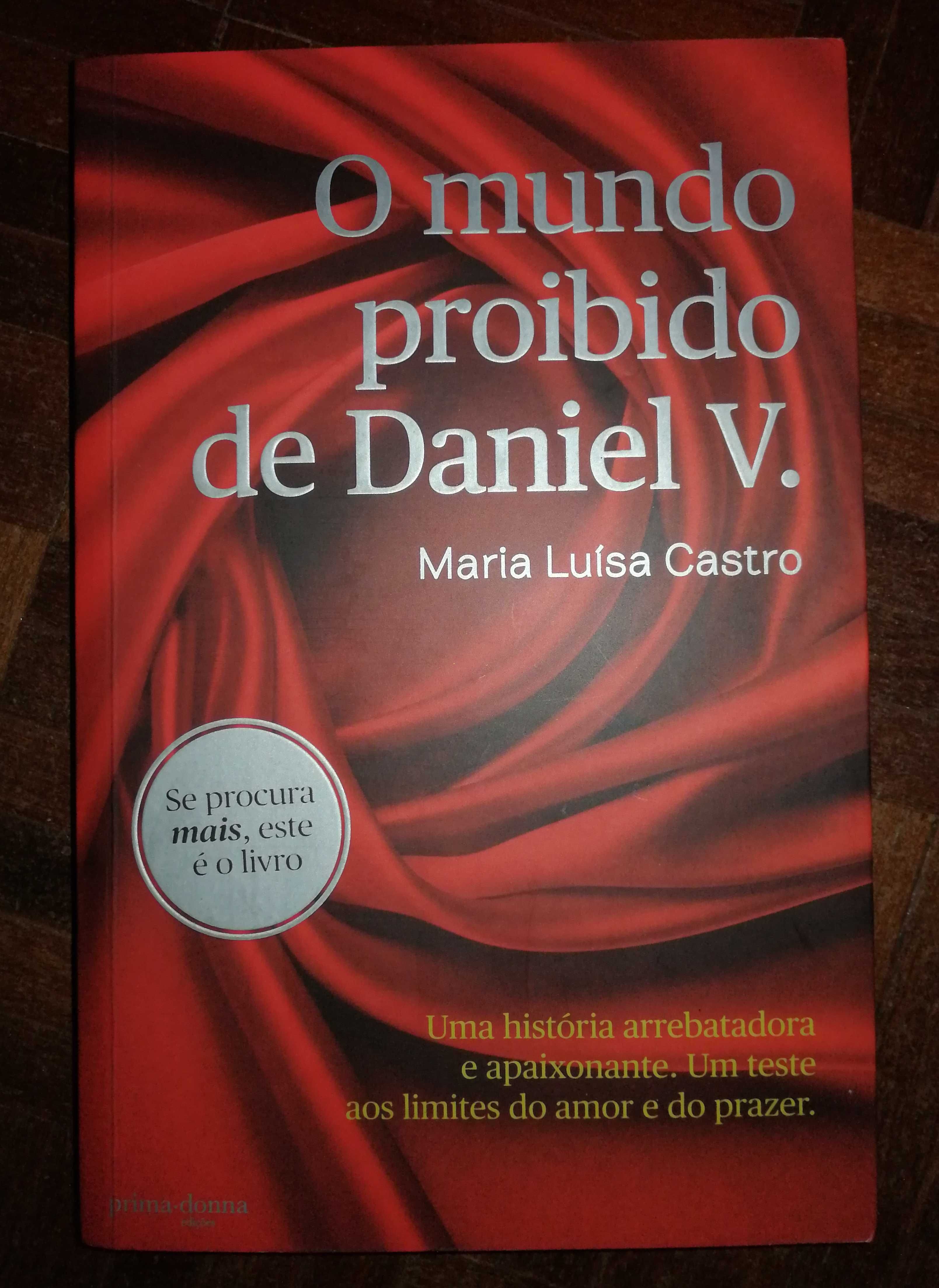 O Mundo Proibido de Daniel V. - Maria Luísa Castro