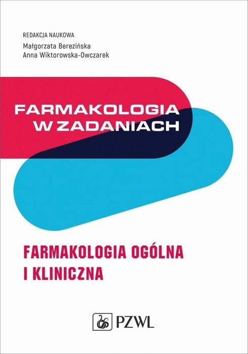 Farmakologia w zadaniach. Farmakologia ogólna.