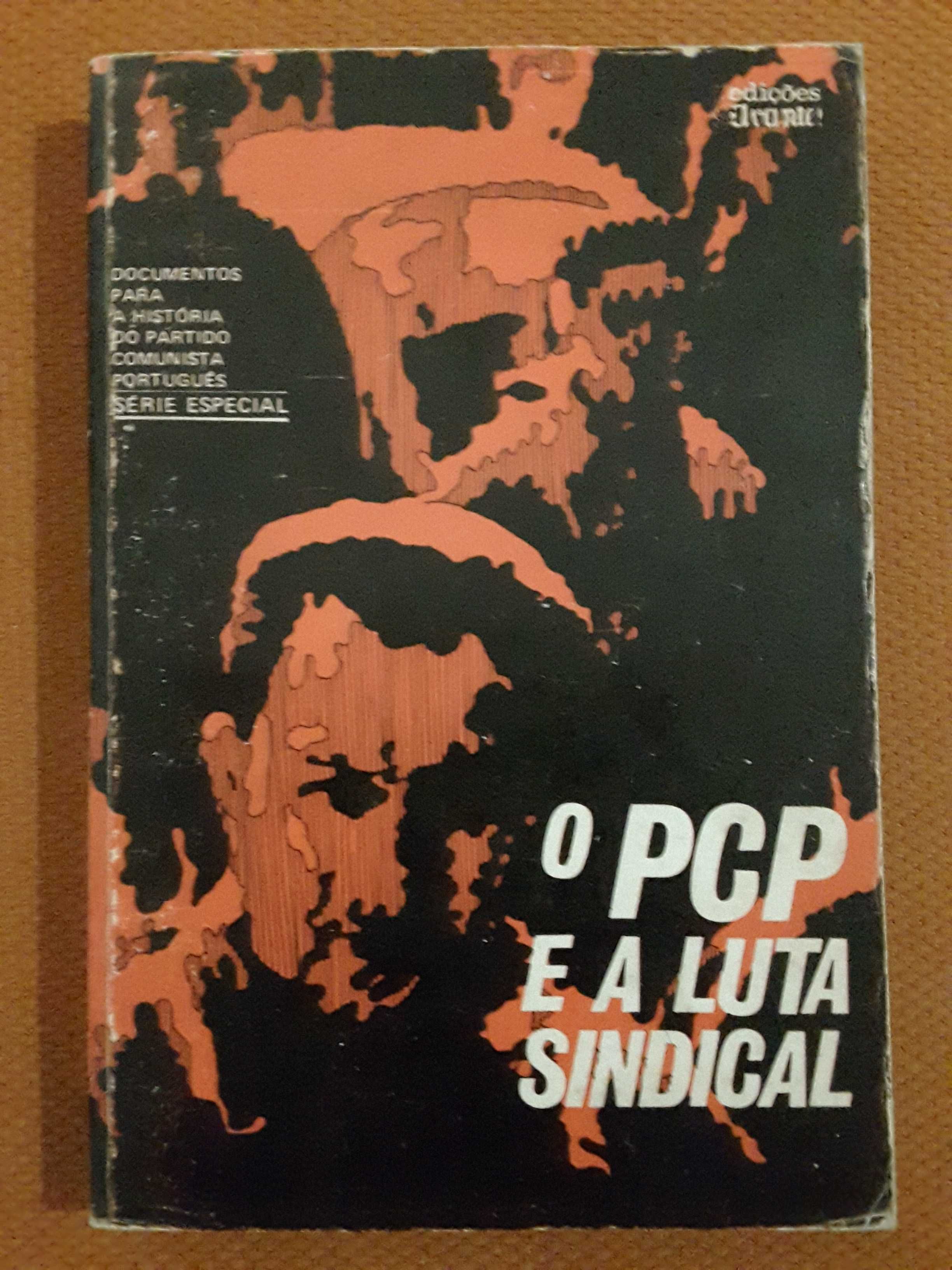O PCP e a Luta Sindical/ A Ideia Cultura Anarquista/A Comuna de 1871