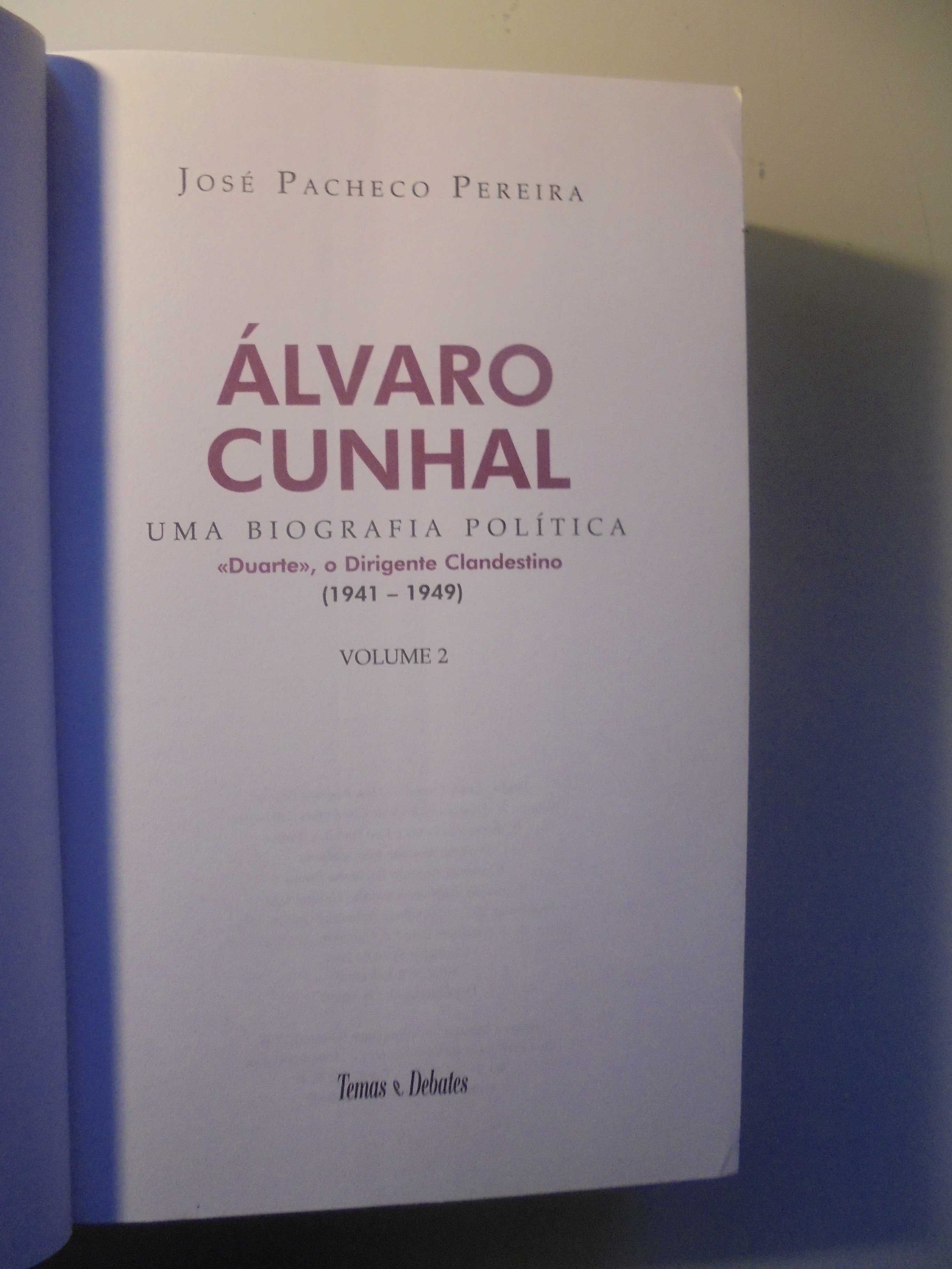 Pereira (Duarte Pacheco);Álvaro Cunhal-Biografia Política-Volume II