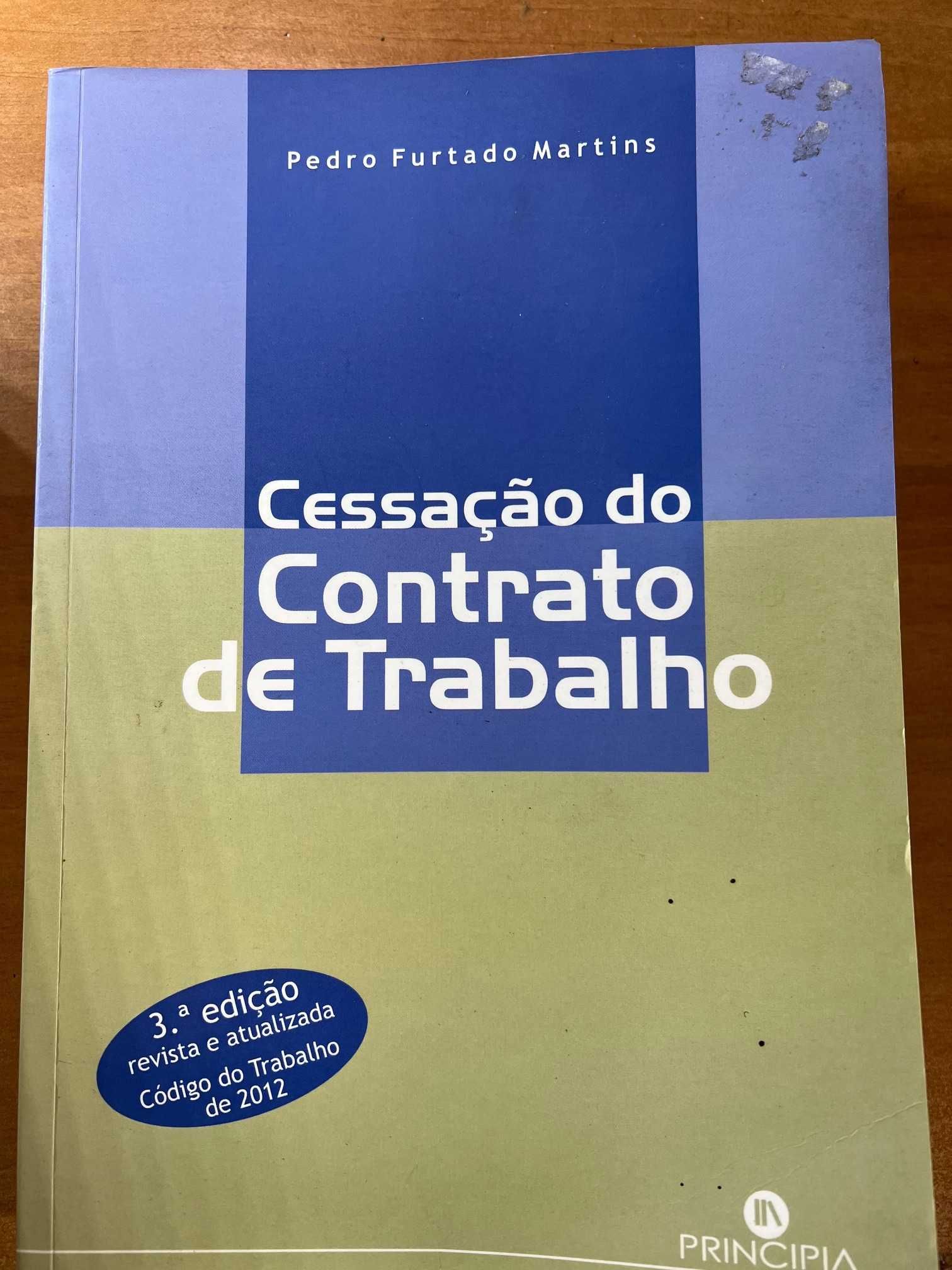 Cessação do Contrato de Trabalho, de Pedro Furtado Martins
