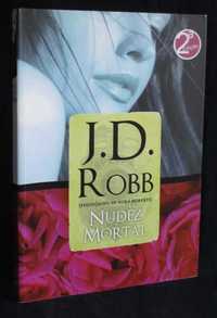 Livro Nudez Mortal J. D. Robb