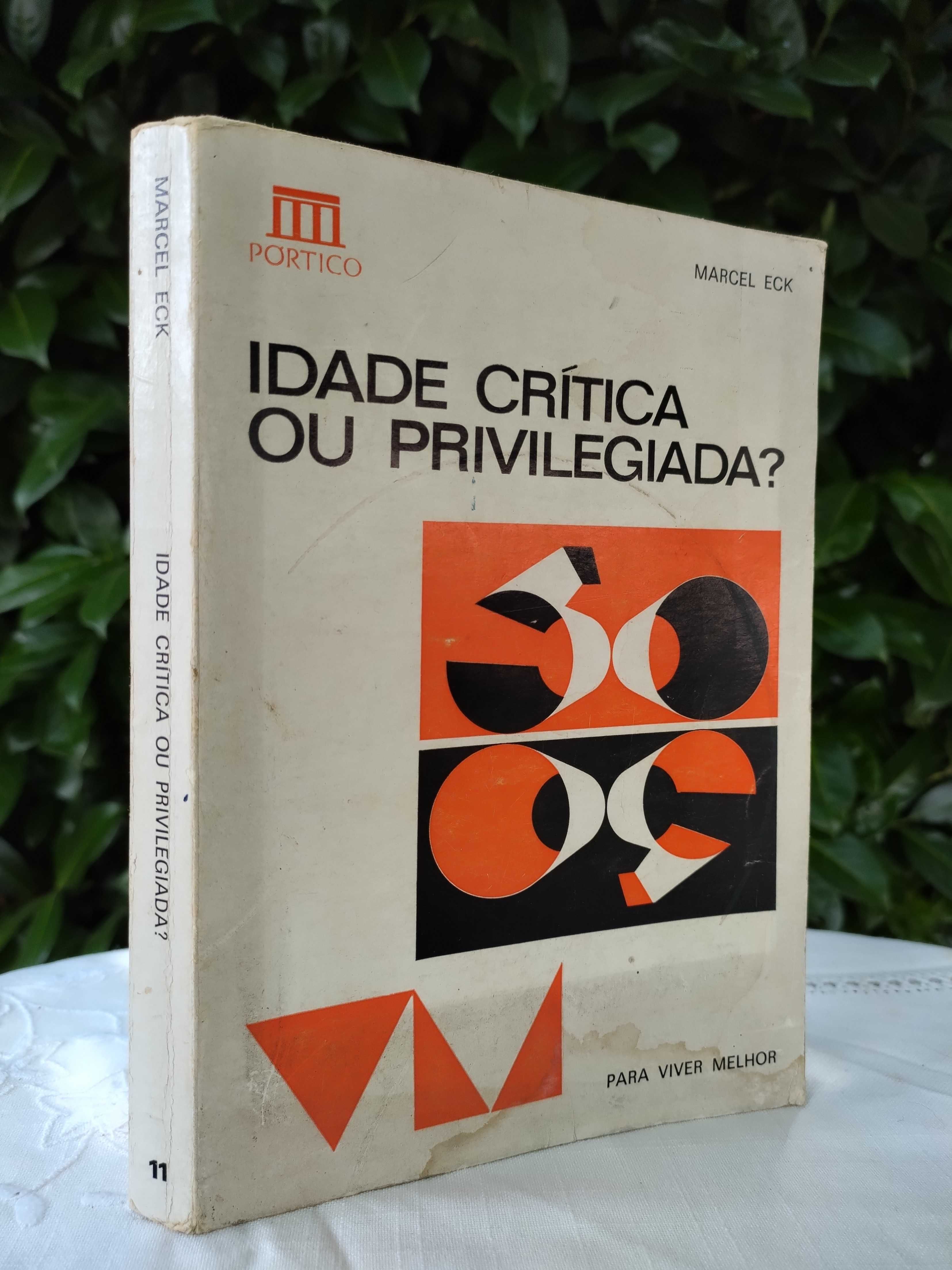 Idade Crítica ou Privilegiada (Marcel Eck)