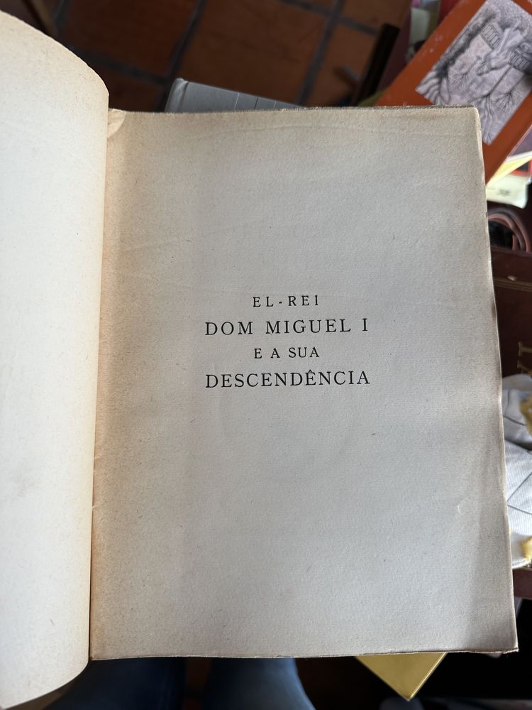 livro raro Caetano Beirão - EL-REI Dom Miguel I e a sua descendência