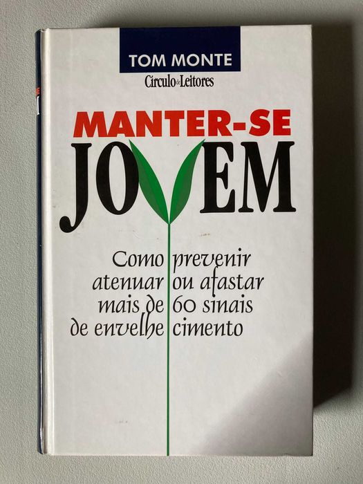 Manter-se Jovem, de Tom Monte