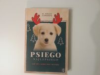 Psiego najlepszego. Był sobie pies na święta - W. Bruce Cameron