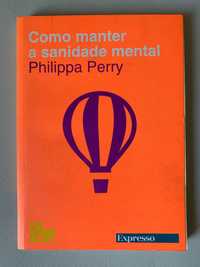 Como Manter a Sanidade Mental, de Philippa Perry