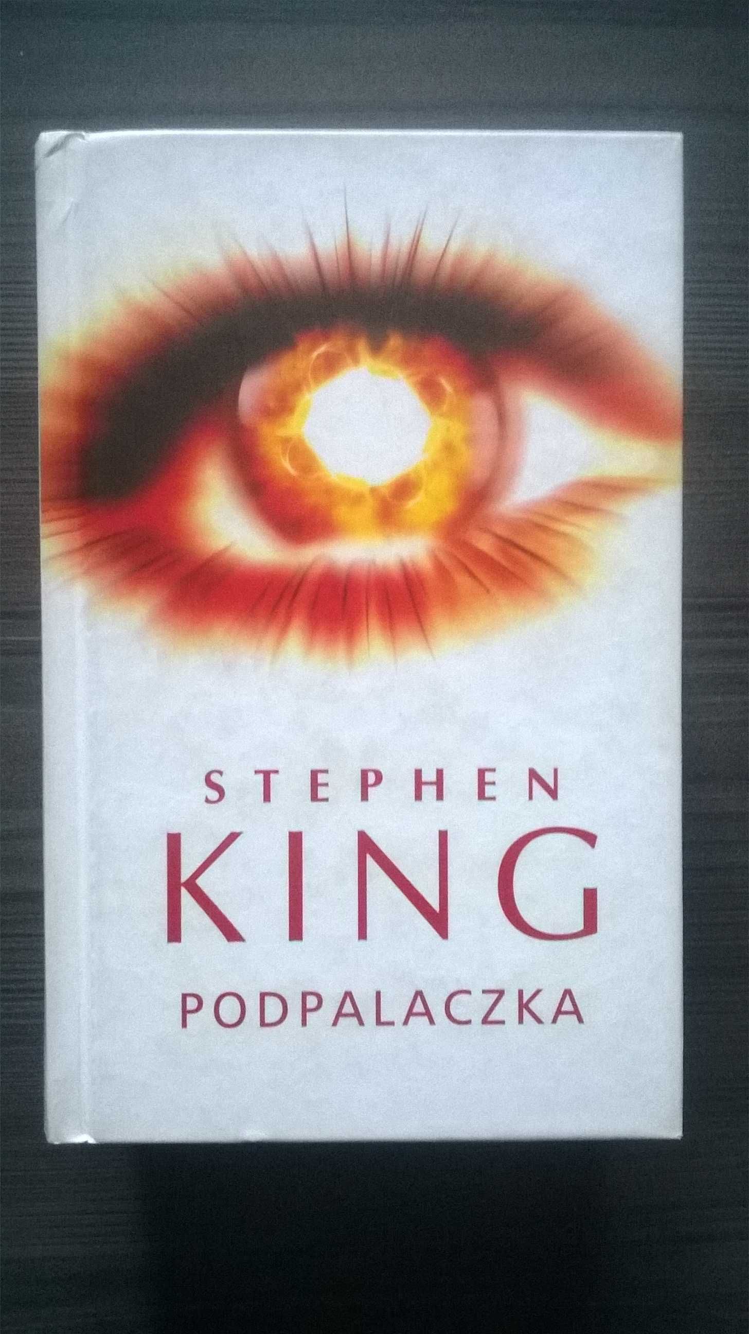 Stephen King - Podpalaczka (W twardej oprawie)