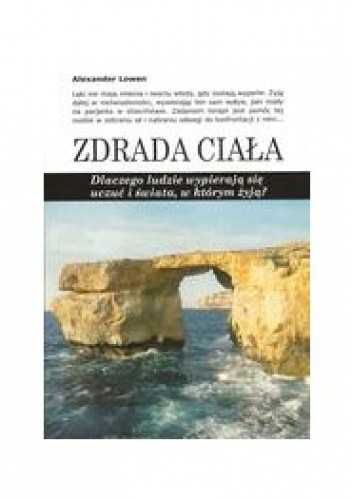 Zdrada ciała  Alexander Lowen