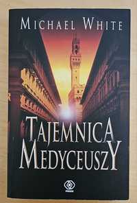 Tajemnice Medyceyszy - Michael White