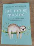 Jak mniej myśleć Christel Petitcollin