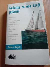 "Gedanią za oba kręgi polarne" Dariusz Bogucki