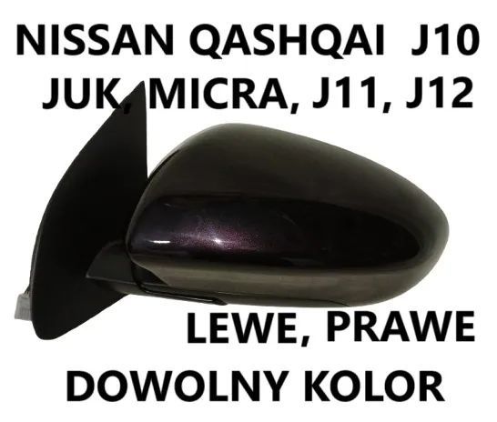 NISSAN QASHQAI J10 J11 J12 X-TRAIL MICRA K13 K14 JUK F15 F16 NOTE ROGUE NV300 MICRA K14 LEAF LEWA PRAWA OBUDOWA LUSTERKA DOWOLNY KOLOR