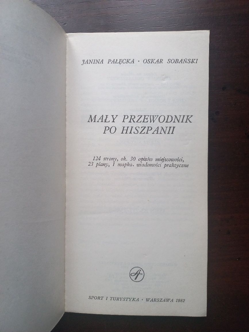 Mały przewodnik po Hiszpanii Janina Pałęcka Oskar Sobański