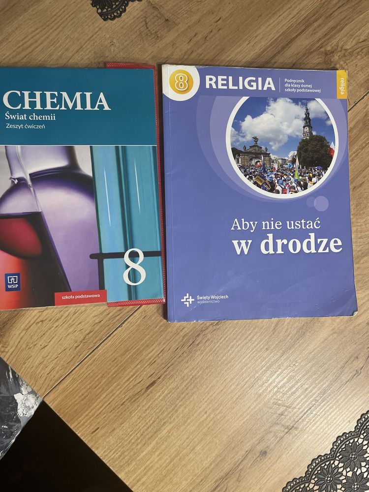 Chemia klasa 8 ćwiczenia i religia klasa 8 podręcznik.