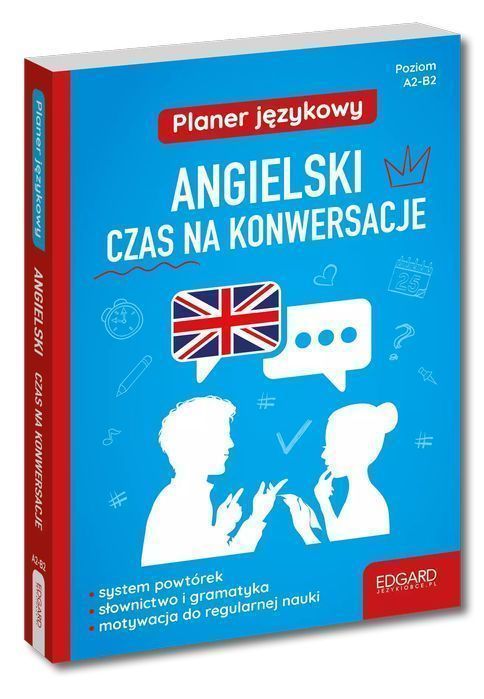 Planer Językowy. Angielski. Czas Na Konwersacje. A2-B2 Edgard