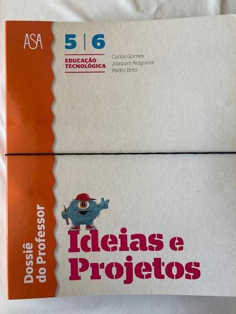 Ideias e Projetos, Educação Visual/Tecn. 5º/6º Anos - Dossiê professor