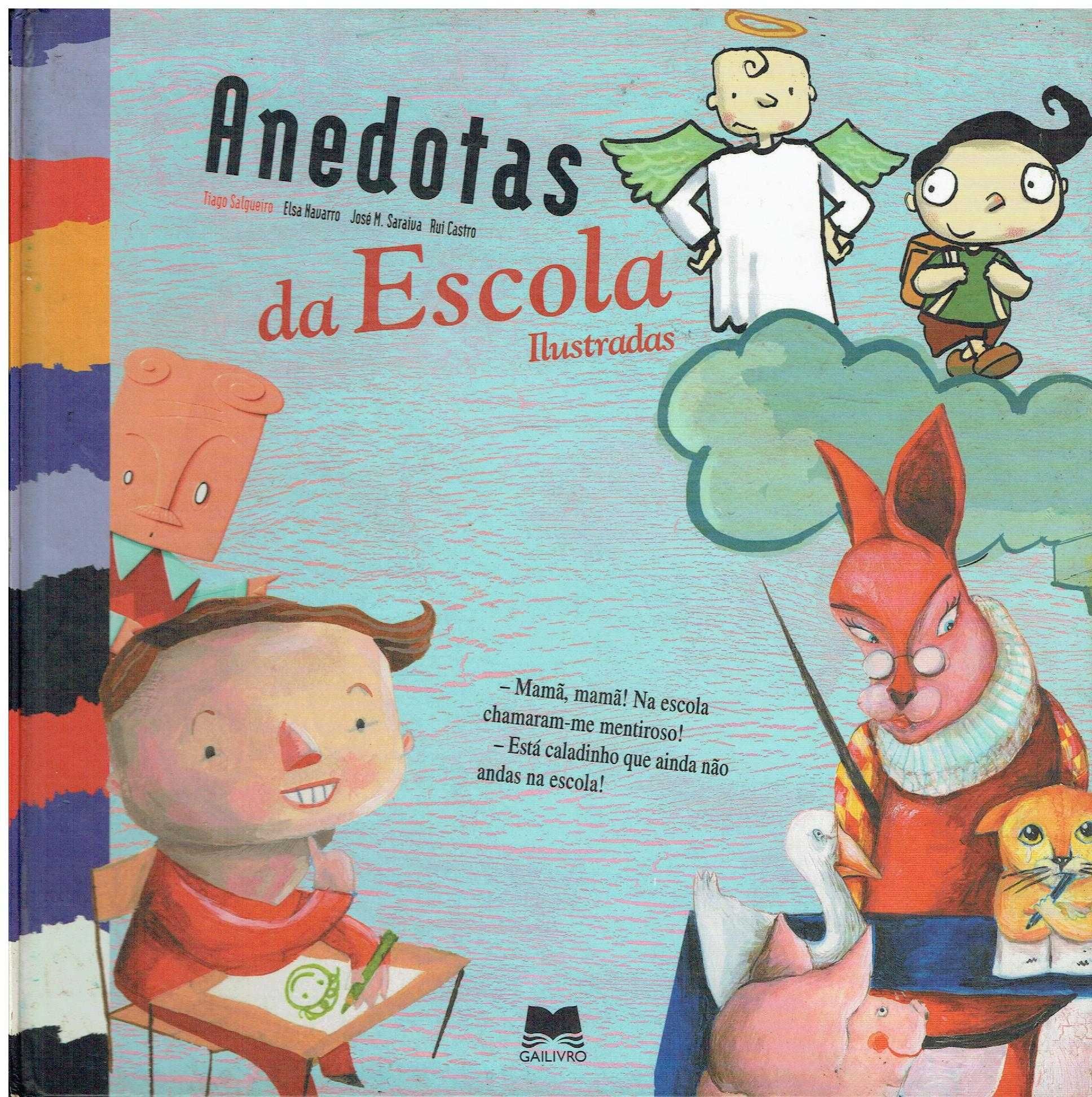 7888

Anedotas da Escola Ilustradas
de Tiago Salgueiro