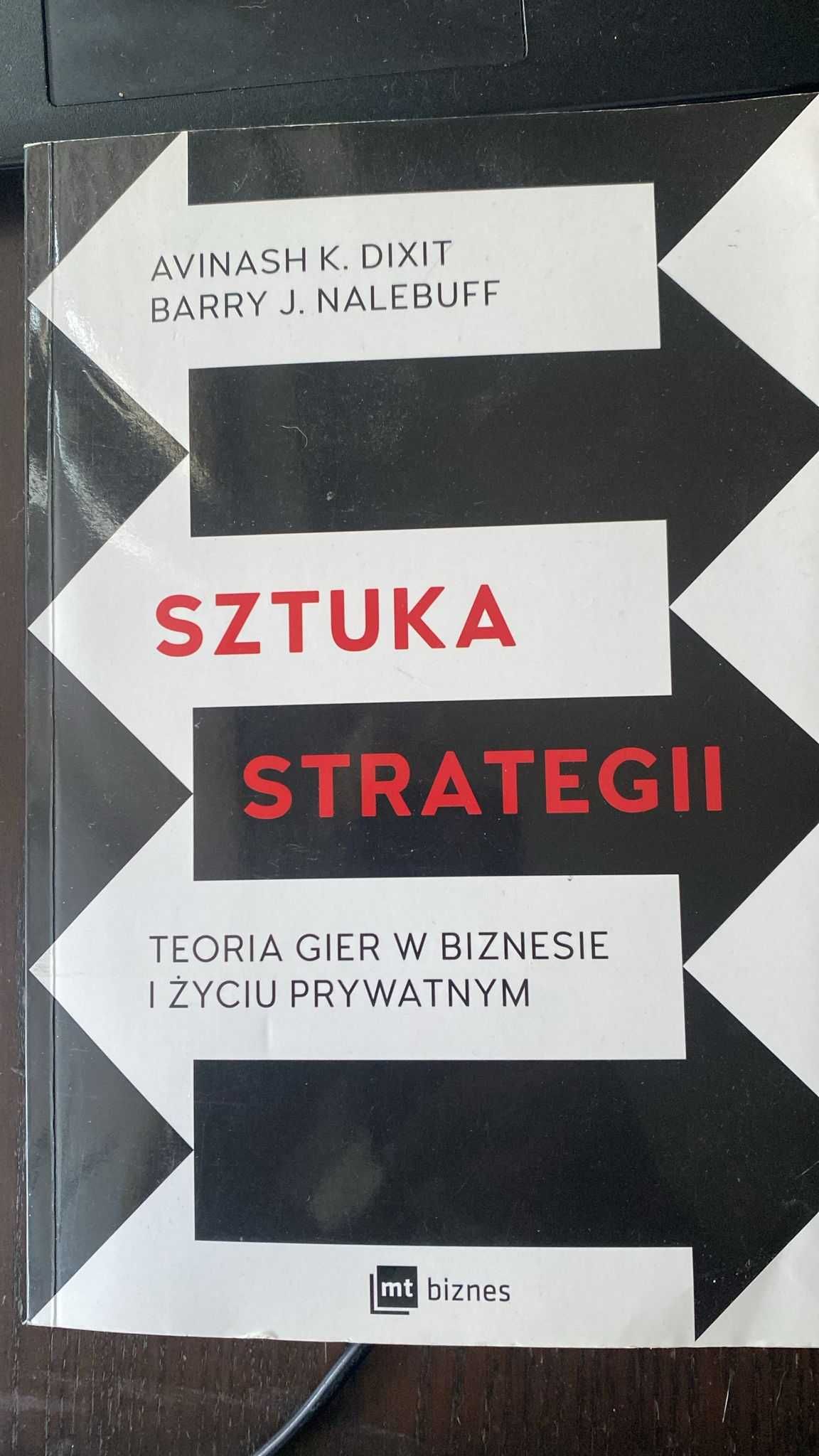 Sztuka Strategii Teoria Gier w Biznesie i Życiu Prywatnym Dixit