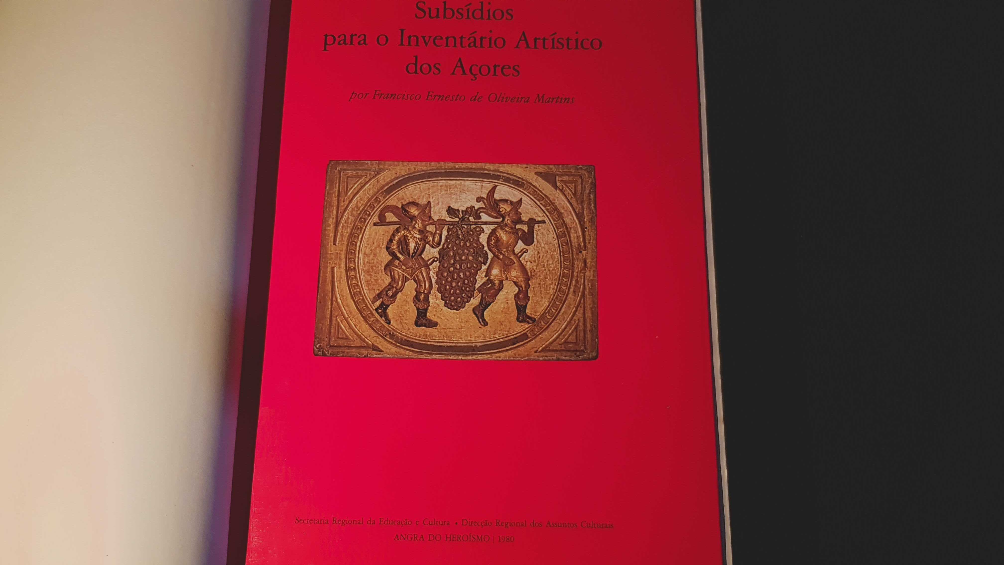 Subsídios para o Inventário Artístico dos Açores - Francisco Martins