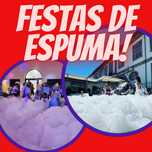 Festas de ESPUMA