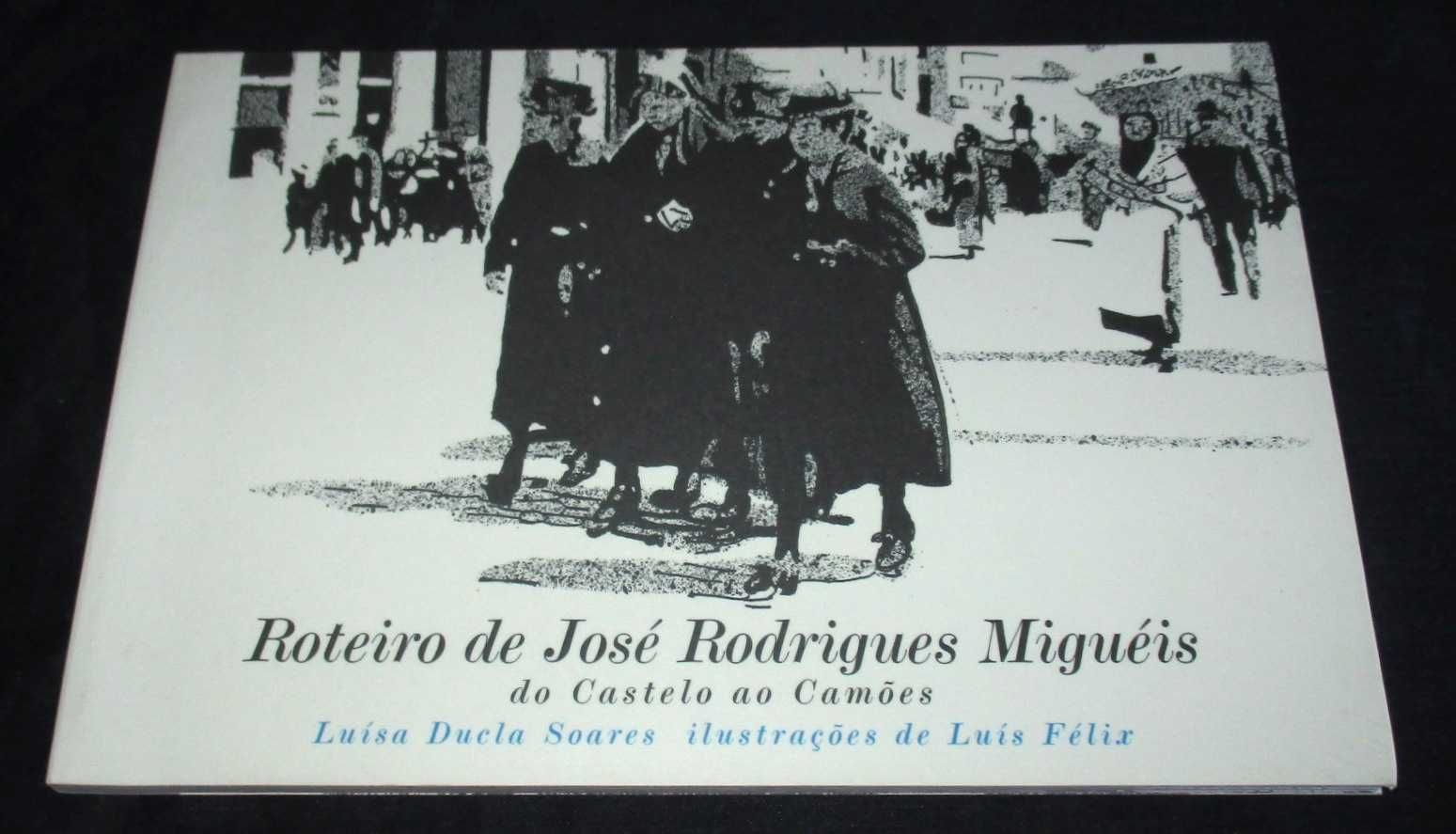 Livro Roteiro de José Rodrigues Miguéis do Castelo ao Camões