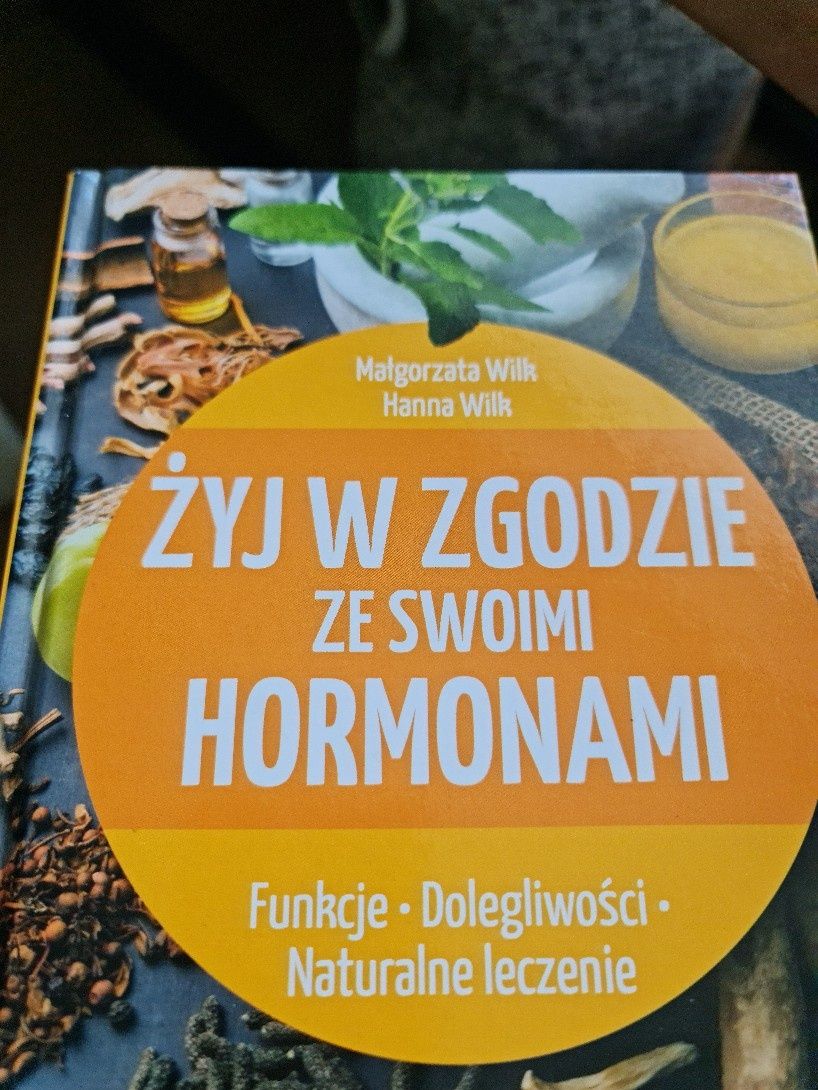 Żyj w zgodzie ze swoimi hormonami