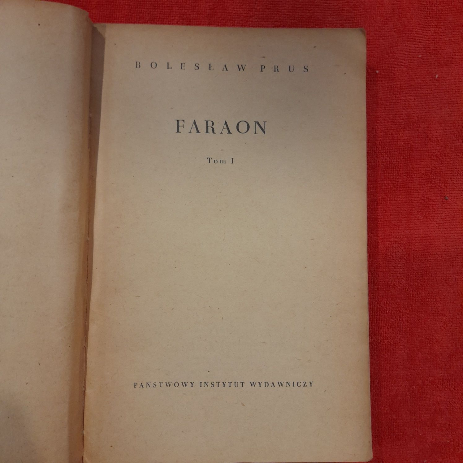 Faraon Bolesław Prus tom I  I II