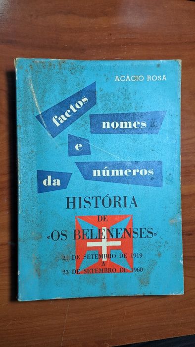 Factos nomes e números da história do Belenenses