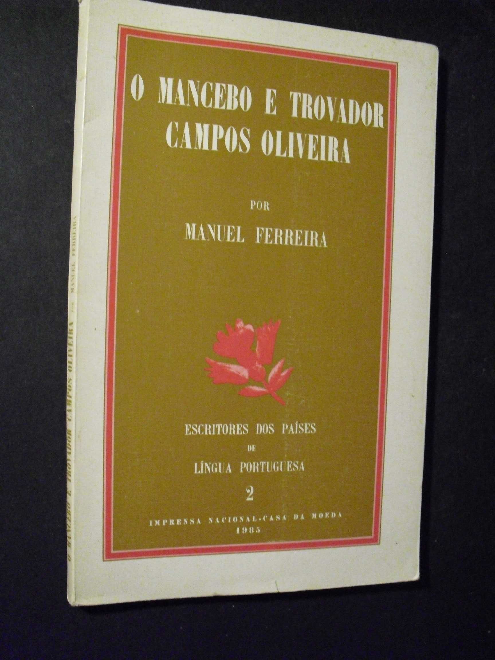 Ferreira (Manuel);O Mancebo e Trovador Campos Oliveira;