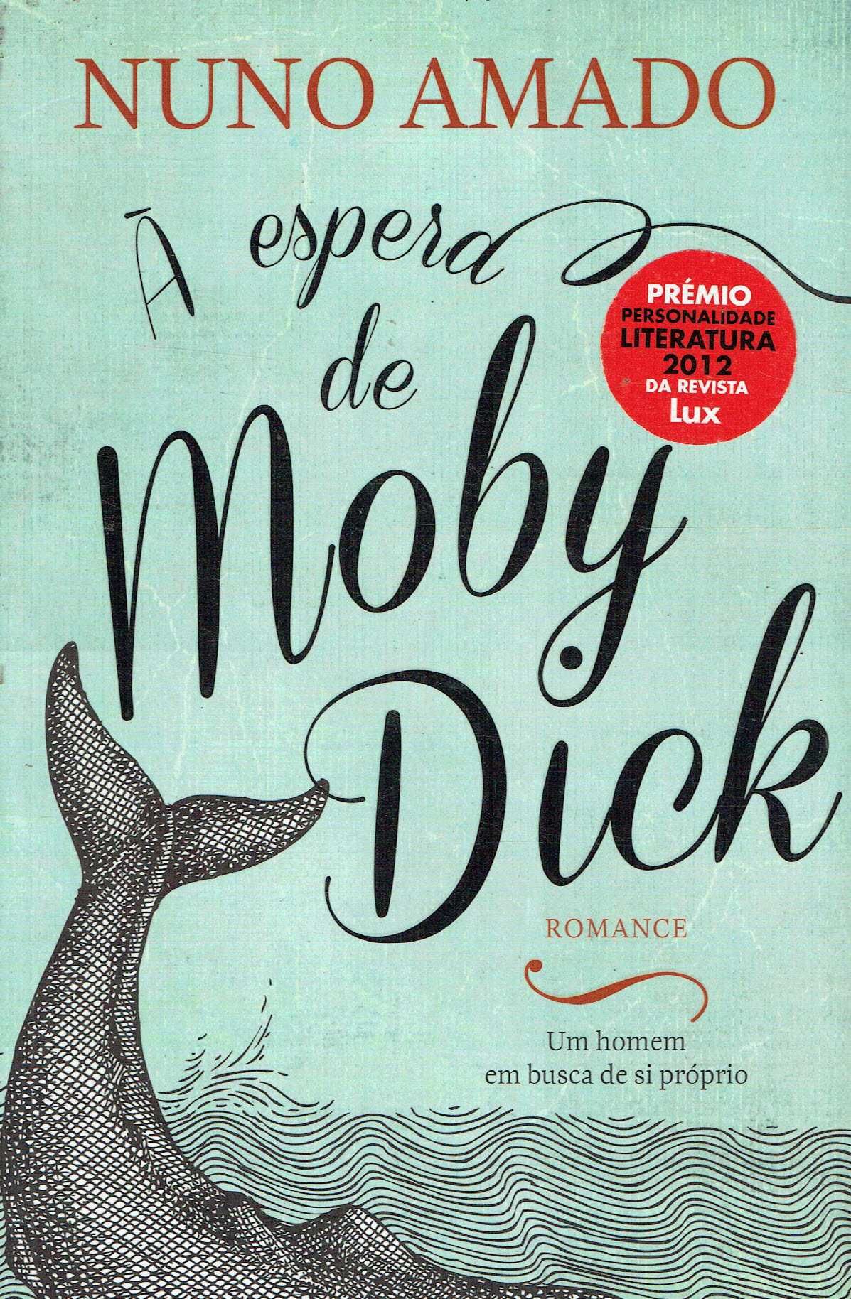 15180

À Espera de Moby Dick
de Nuno Amado
