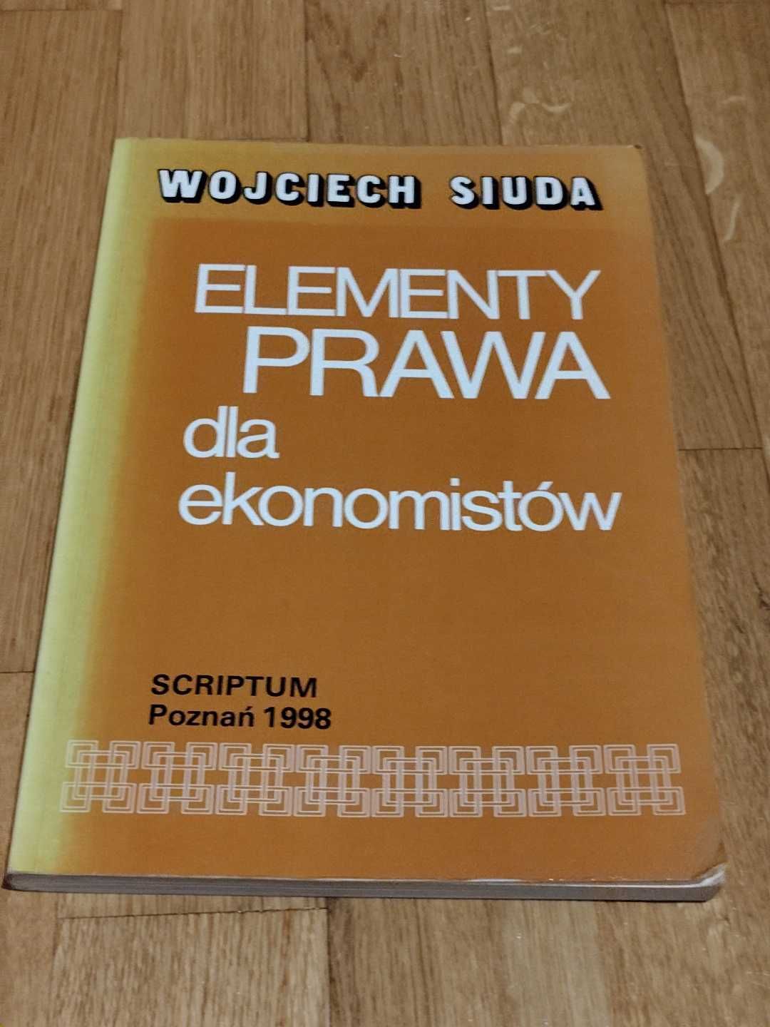 Elementy Prawa dla Ekonomistów Wojciech Siuda